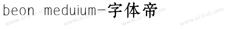 beon meduium字体转换